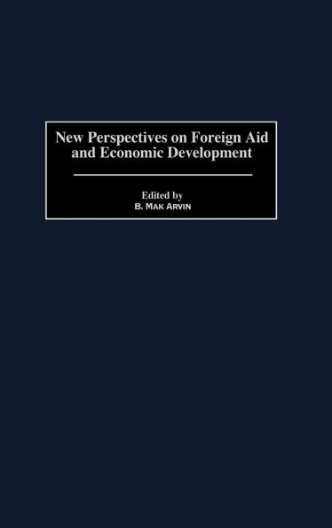 New Perspectives on Foreign Aid and Economic Development