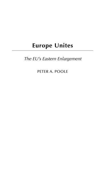 Europe Unites: The EU's Eastern Enlargement