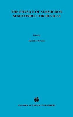 The Physics of Submicron Semiconductor Devices