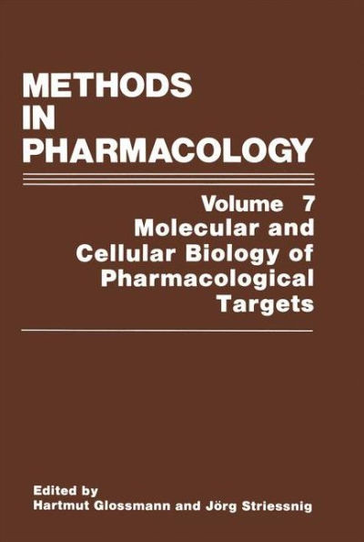 Methods in Pharmacology: Molecular and Cellular Biology of Pharmacological Targets