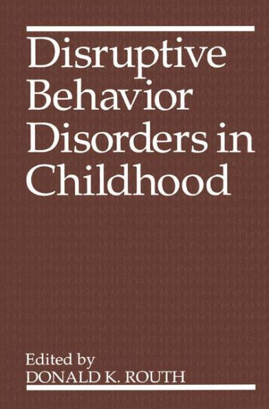 Disruptive Behavior Disorders in Childhood
