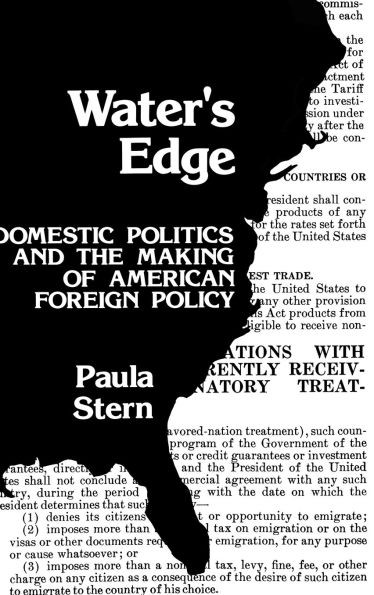 Water's Edge: Domestic Politics and the Making of American Foreign Policy