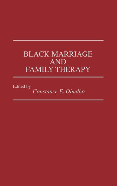 Black Marriage and Family Therapy