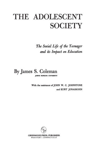 The Adolescent Society: The Social Life of the Teenager and its Impact on Education
