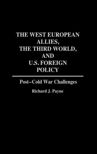 The West European Allies, the Third World, and U.S. Foreign Policy: Post-Cold War Challenges