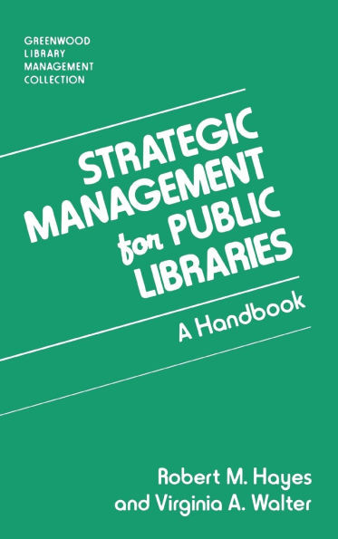 Strategic Management for Public Libraries: A Handbook