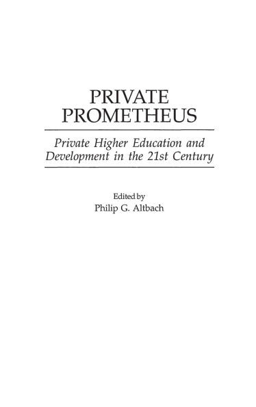 Private Prometheus: Private Higher Education and Development in the 21st Century