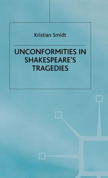 Unconformities in Shakespeare's Tragedies
