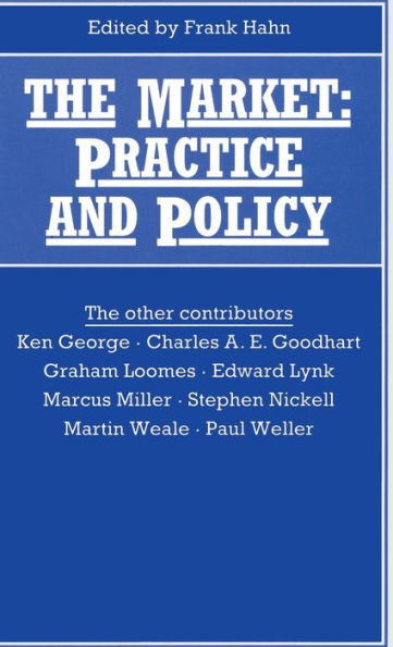 The Market: Practice and Policy