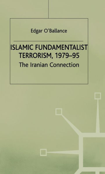 Islamic Fundamentalist Terrorism, 1979-95: The Iranian Connection