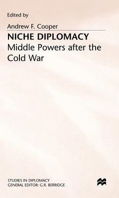 Niche Diplomacy: Middle Powers After the Cold War