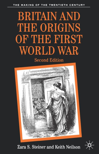 Britain and the Origins of the First World War