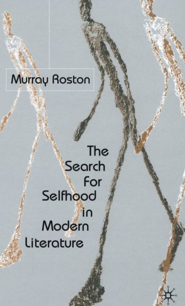 The Search for Selfhood in Modern Literature