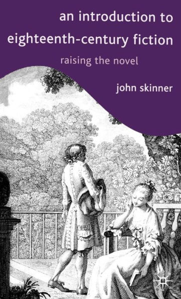 An Introduction to Eighteenth-Century Fiction
