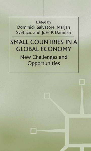 Small Countries in a Global Economy: New Challenges and Opportunities