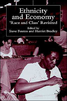 Ethnicity and Economy: 'Race and Class' Revisited