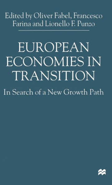 European Economies in Transition: In Search of a New Growth Path