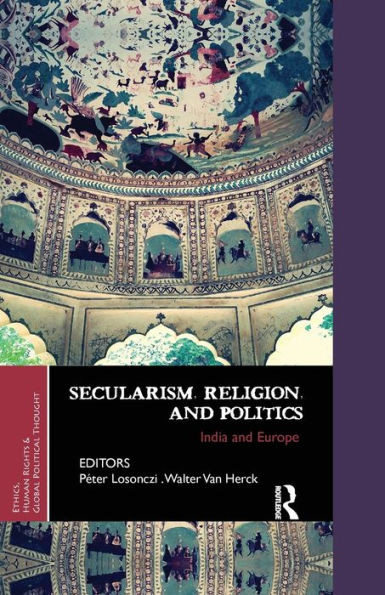 Secularism, Religion, and Politics: India and Europe