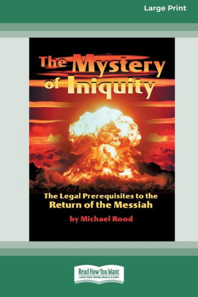 The Mystery of Iniquity (16pt Large Print Edition) Large Print