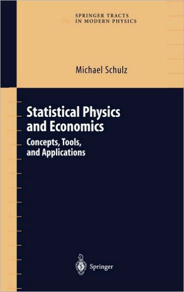 Statistical Physics and Economics: Concepts, Tools, and Applications