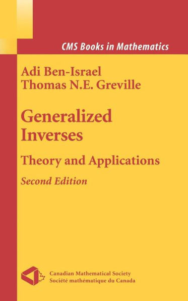 Generalized Inverses: Theory and Applications