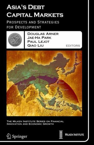 Asia's Debt Capital Markets: Prospects and Strategies for Development