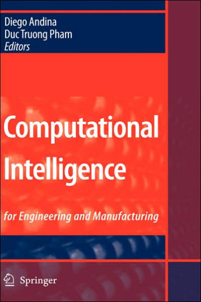 Computational Intelligence: For Engineering and Manufacturing
