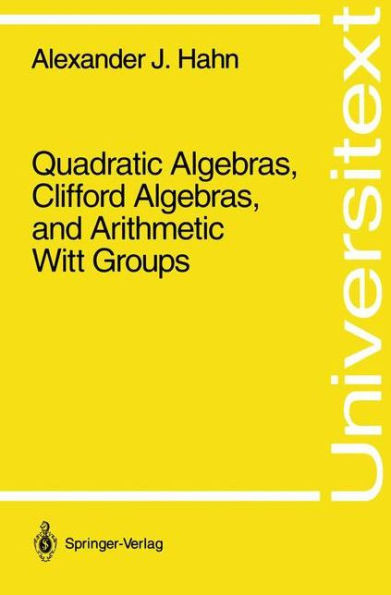 Quadratic Algebras, Clifford Algebras, and Arithmetic Witt Groups