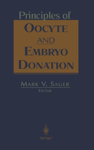 Principles of Oocyte and Embryo Donation
