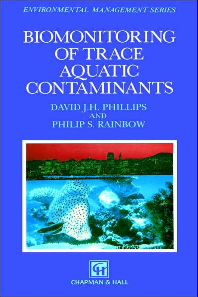 Biomonitoring of Trace Aquatic Contaminants