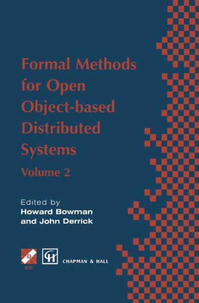 Formal Methods for Open Object-Based Distributed Systems: Volume 2