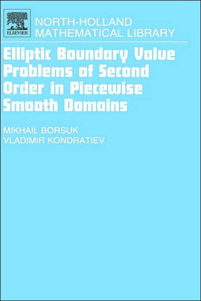 Elliptic Boundary Value Problems of Second Order in Piecewise Smooth Domains: Volume 69
