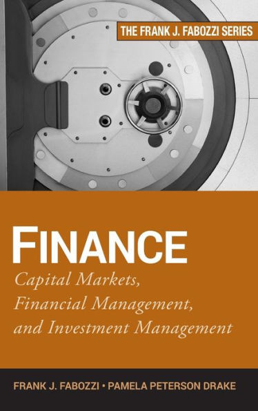 Finance: Capital Markets, Financial Management, and Investment Management