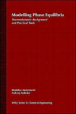 Modelling Phase Equilibria: Thermodynamic Background and Practical Tools