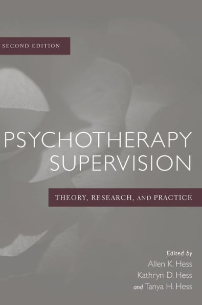 Psychotherapy Supervision: Theory, Research, and Practice