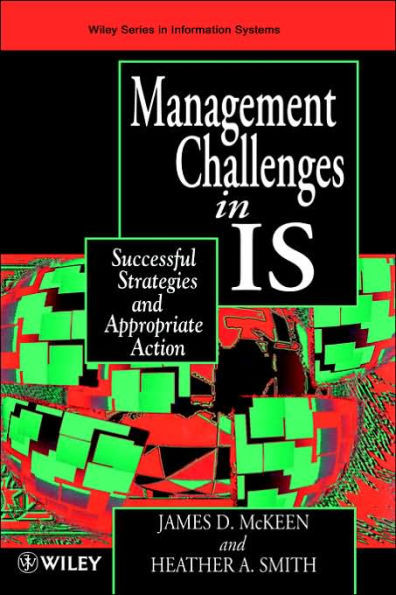 Managing Information Systems in Is: Successful Strategies and Appropriate Action