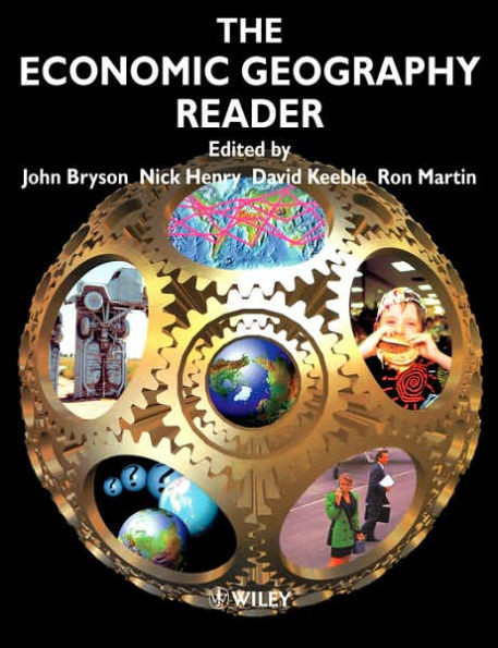The Economic Geography Reader: Producing and Consuming Global Capitalism