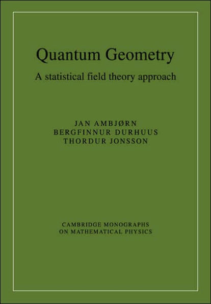Quantum Geometry: A Statistical Field Theory Approach