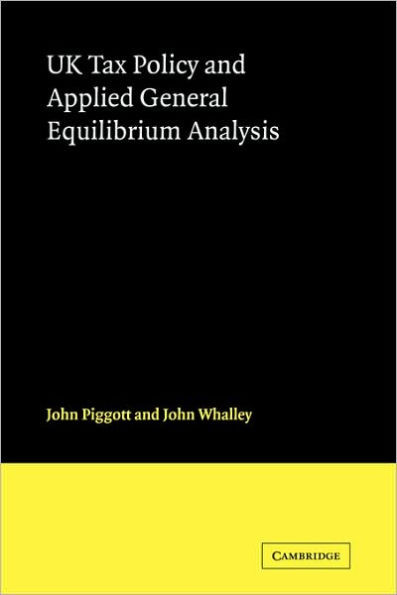 UK Tax Policy and Applied General Equilibrium Analysis