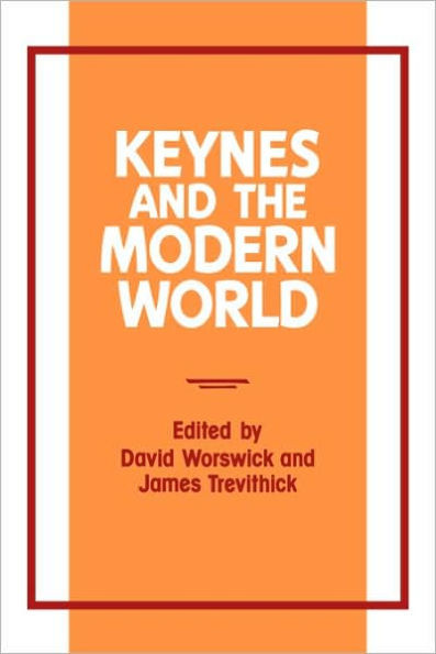 Keynes and the Modern World