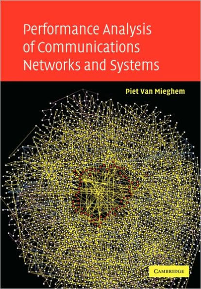 Performance Analysis of Communications Networks and Systems