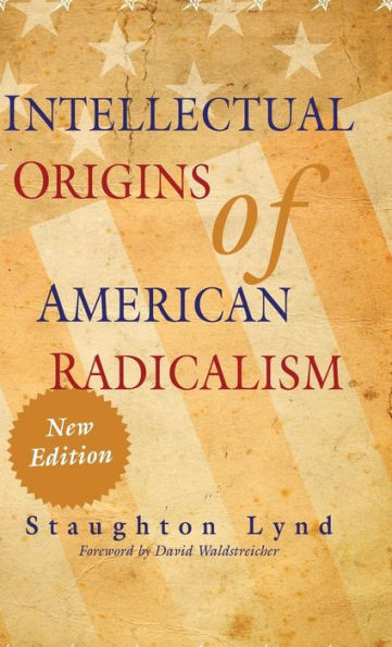 Intellectual Origins of American Radicalism