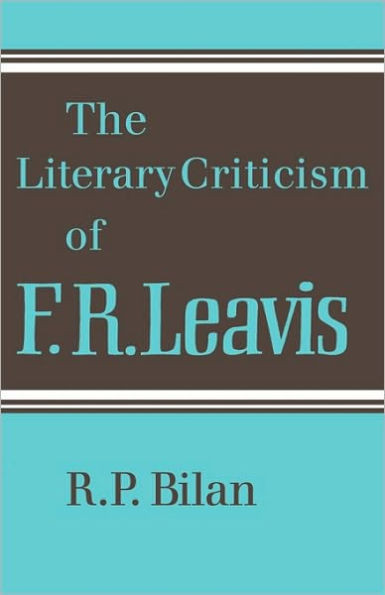 The Literary Criticism of F. R. Leavis