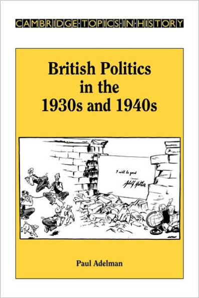 British Politics in the 1930s and 1940s