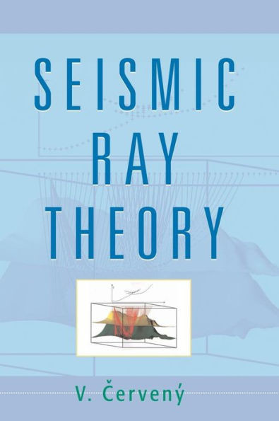 Seismic Ray Theory