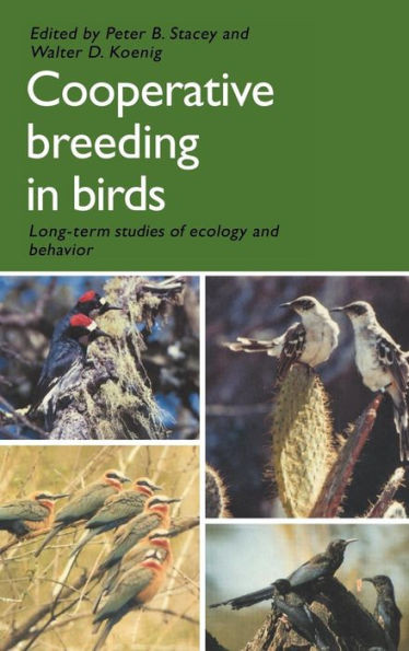 Cooperative Breeding in Birds: Long Term Studies of Ecology and Behaviour