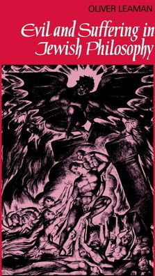 Evil and Suffering in Jewish Philosophy