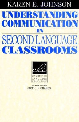 Understanding Communication in Second Language Classrooms
