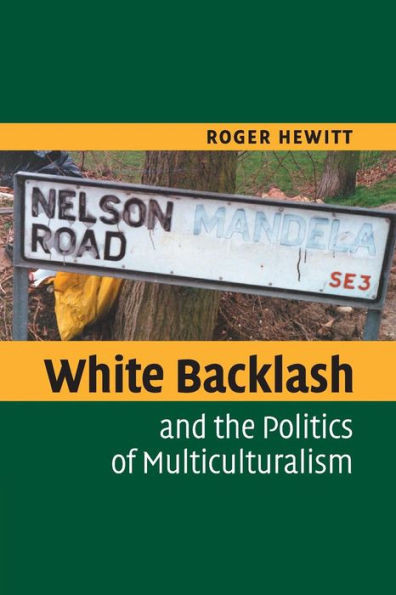 White Backlash Politic Multiculture