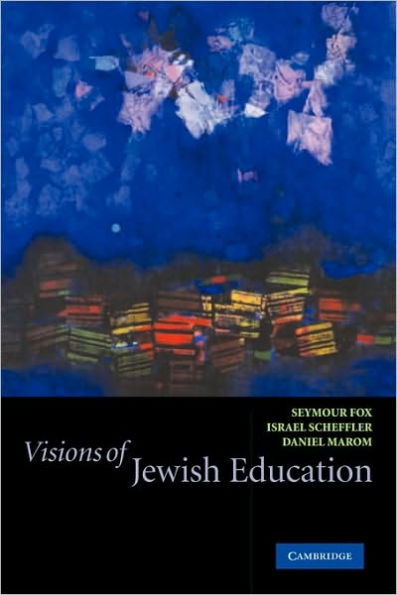 Visions of Jewish Education